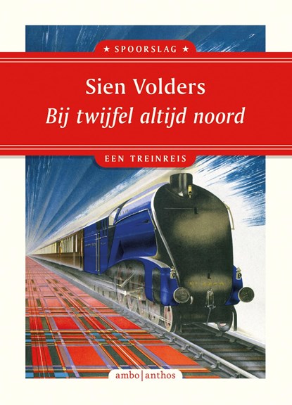 Bij twijfel altijd noord, Sien Volders - Ebook - 9789026363139