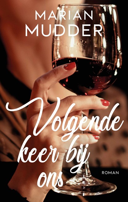 Volgende keer bij ons, Marian Mudder - Ebook - 9789026363184
