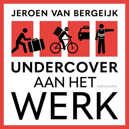 Undercover aan het werk, Jeroen van Bergeijk - Luisterboek MP3 - 9789026363351