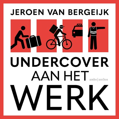Undercover aan het werk, Jeroen van Bergeijk - Luisterboek MP3 - 9789026363351