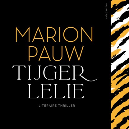 Tijgerlelie, Marion Pauw - Luisterboek MP3 - 9789026363467