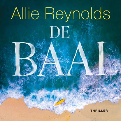 De baai, Allie Reynolds - Luisterboek MP3 - 9789026363481