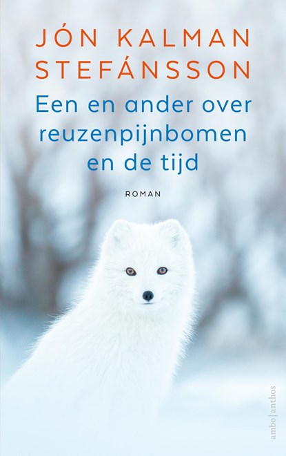 Een en ander over reuzenpijnbomen en de tijd, Jón Kalman Stefánsson - Ebook - 9789026363580