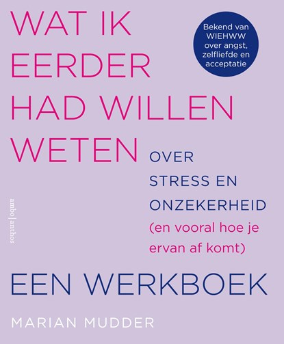 Wat ik eerder had willen weten over stress en onzekerheid, Marian Mudder - Paperback - 9789026363610