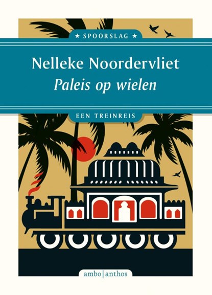 Paleis op wielen, Nelleke Noordervliet - Gebonden - 9789026363863