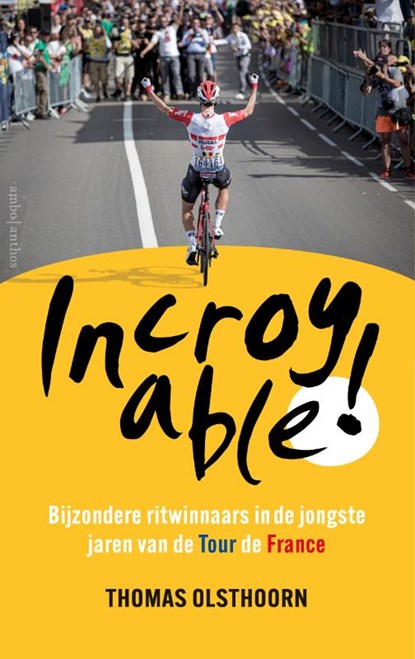 Incroyable!, Thomas Olsthoorn - Paperback - 9789026364105