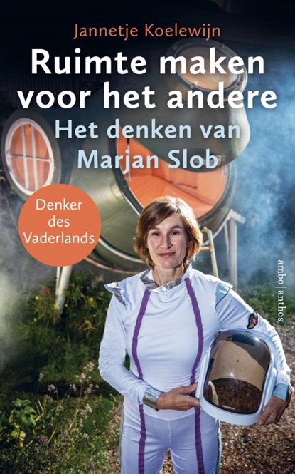 Ruimte maken voor het andere, Marjan Slob ; Jannetje Koelewijn - Paperback - 9789026364235