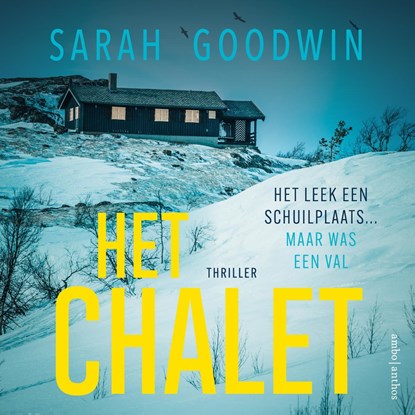 Het chalet, Sarah Goodwin - Luisterboek MP3 - 9789026364310