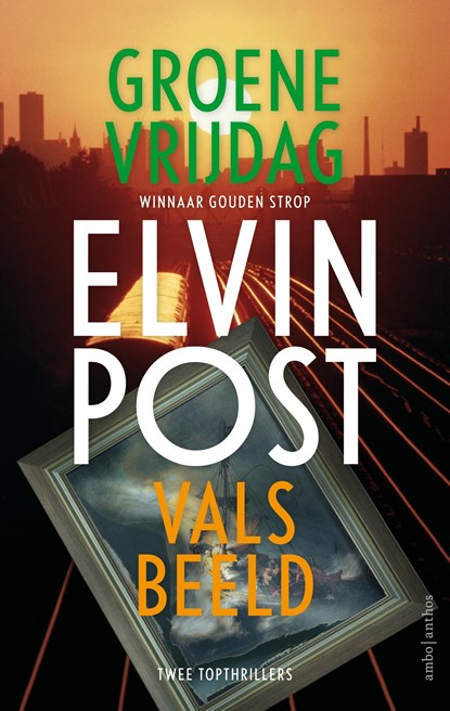 Groene vrijdag + Vals beeld, Elvin Post - Paperback - 9789026364525