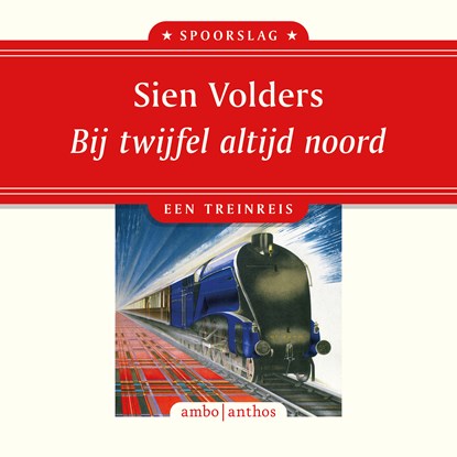 Bij twijfel altijd noord, Sien Volders - Luisterboek MP3 - 9789026364792