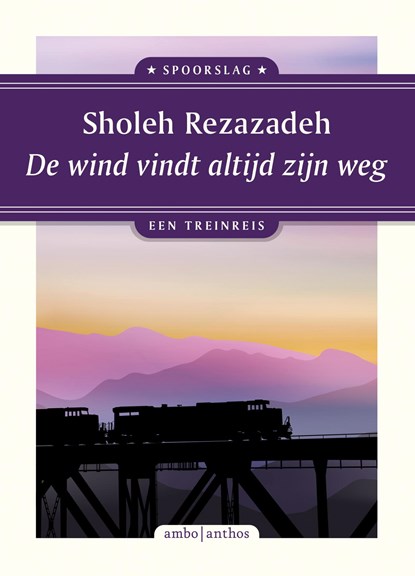 De wind vindt altijd zijn weg, Sholeh Rezazadeh - Ebook - 9789026364846