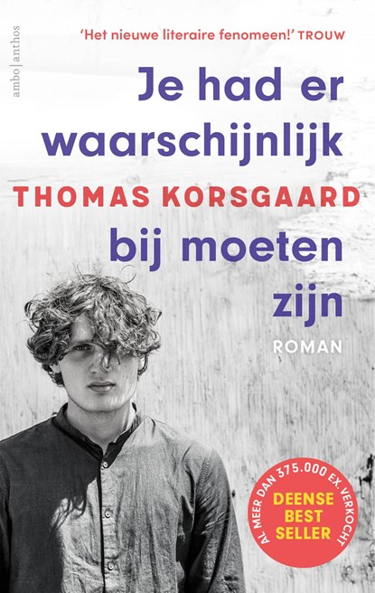 Je had er waarschijnlijk bij moeten zijn, Thomas Korsgaard - Paperback - 9789026364945