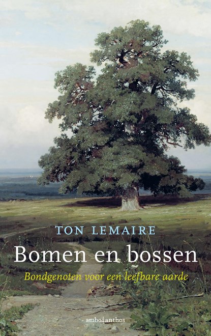 Bomen en bossen, Ton Lemaire - Gebonden - 9789026365430