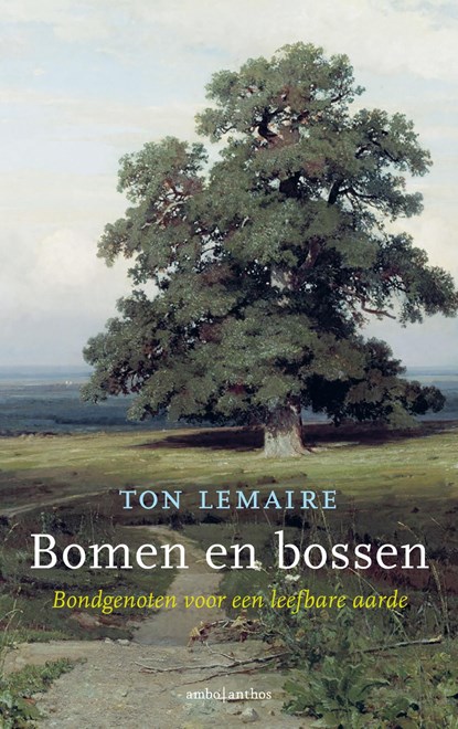 Bomen en bossen, Ton Lemaire - Ebook - 9789026365447