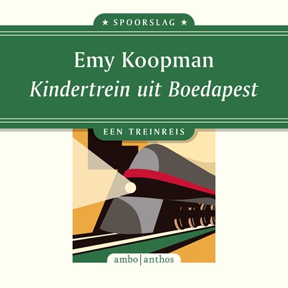 Kindertrein uit Boedapest, Emy Koopman - Luisterboek MP3 - 9789026365768