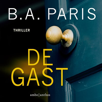 De gast, B.A. Paris - Luisterboek MP3 - 9789026365836