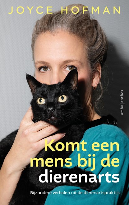 Komt een mens bij de dierenarts, Joyce Hofman - Ebook - 9789026366154