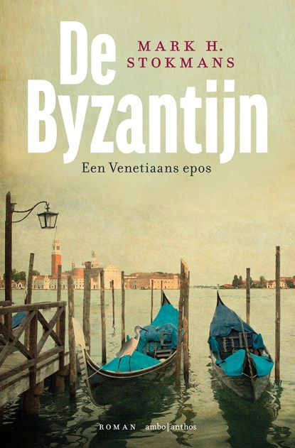 De Byzantijn, Mark H. Stokmans - Ebook - 9789026366222