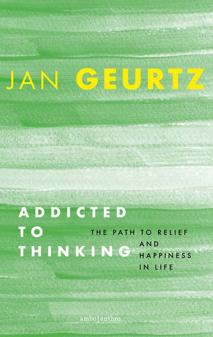 Addicted to Thinking, Jan Geurtz - Paperback - 9789026366475