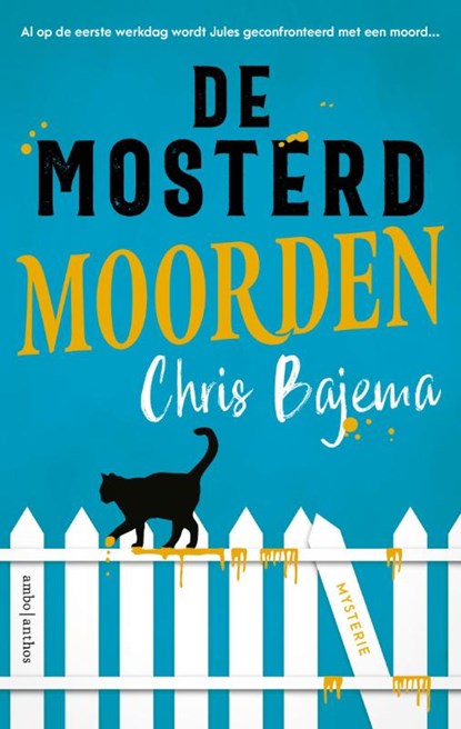 De mosterdmoorden, Chris Bajema - Paperback - 9789026366826