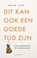 Dit kan ook een goede tijd zijn, Roek Lips - Paperback - 9789026366888