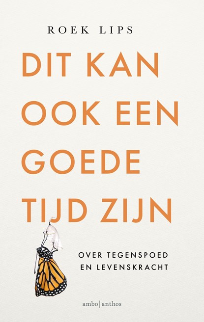 Dit kan ook een goede tijd zijn, Roek Lips - Ebook - 9789026366895