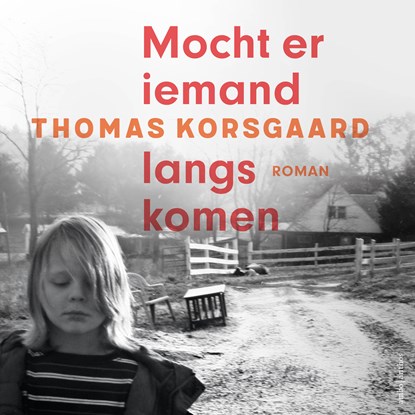 Mocht er iemand langskomen, Thomas Korsgaard - Luisterboek MP3 - 9789026367106