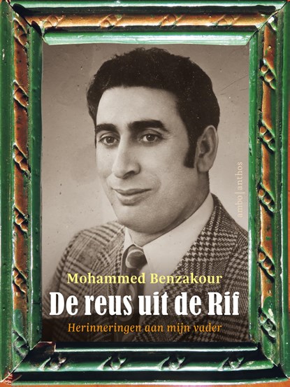 De reus uit de Rif, Mohammed Benzakour - Ebook - 9789026367458