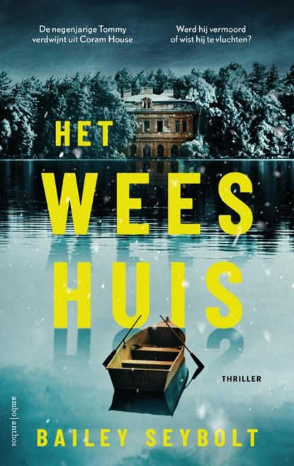 Het weeshuis, Bailey Seybolt - Paperback - 9789026368080