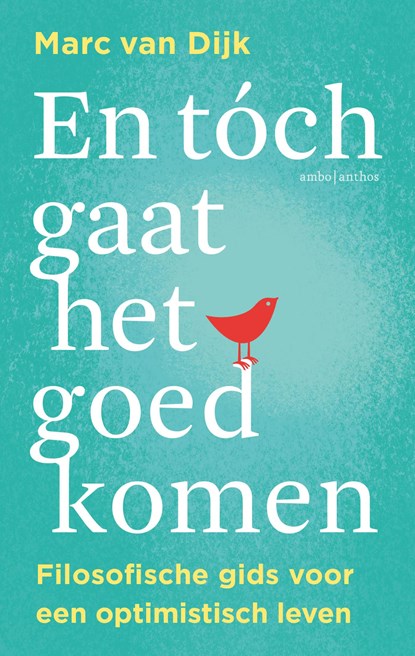 En tóch gaat het goedkomen, Marc van Dijk - Paperback - 9789026368240
