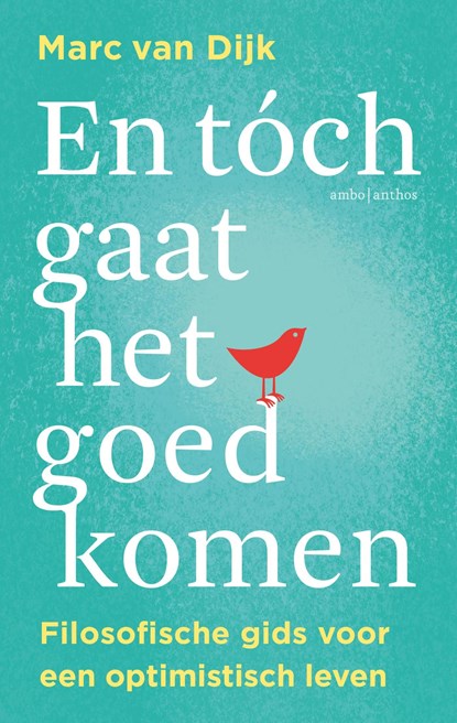 En tóch gaat het goedkomen, Marc van Dijk - Ebook - 9789026368257