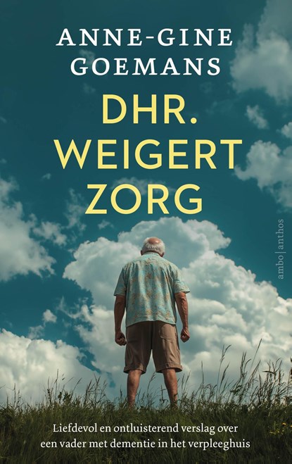 Dhr. weigert zorg, Anne-Gine Goemans - Ebook - 9789026368851