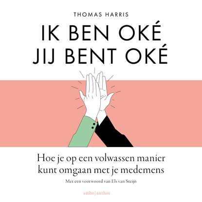 Ik ben oké Jij bent oké, Thomas Harris - Luisterboek MP3 - 9789026369810