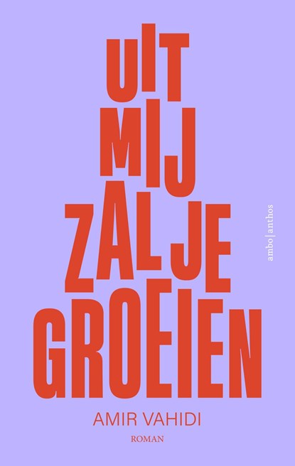 Uit mij zal je groeien, Amir Vahidi - Ebook - 9789026369889