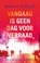 Vandaag is geen dag voor verraad, Robert Pollack - Paperback - 9789026369919