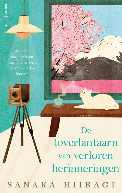 De toverlantaarn van verloren herinneringen, Sanaka Hiiragi - Ebook - 9789026370168