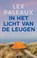 In het licht van de leugen, Lex Paleaux - Paperback - 9789026370724