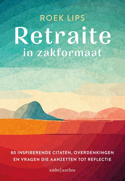 Retraite in zakformaat, Roek Lips - Paperback - 9789026371219