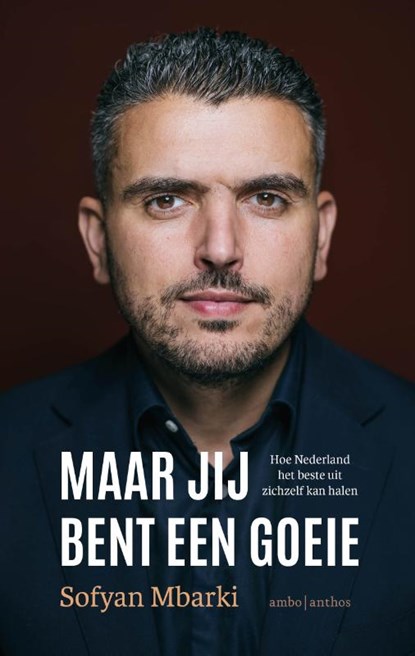 Maar jij bent een goeie, Sofyan Mbarki - Paperback - 9789026371974