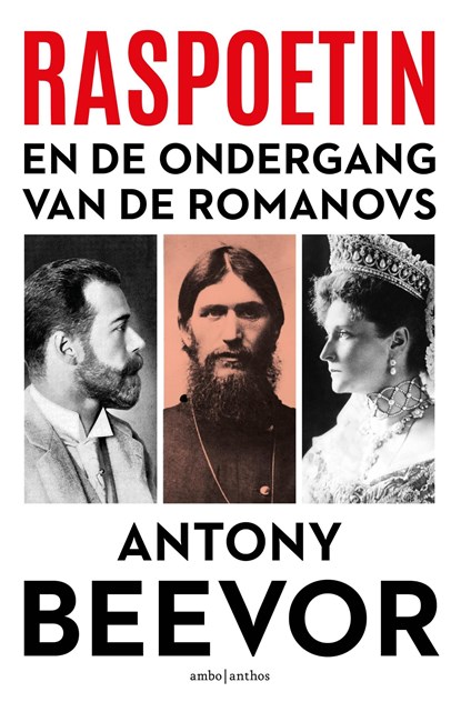 Raspoetin en de ondergang van de Romanovs, Antony Beevor - Ebook - 9789026372049