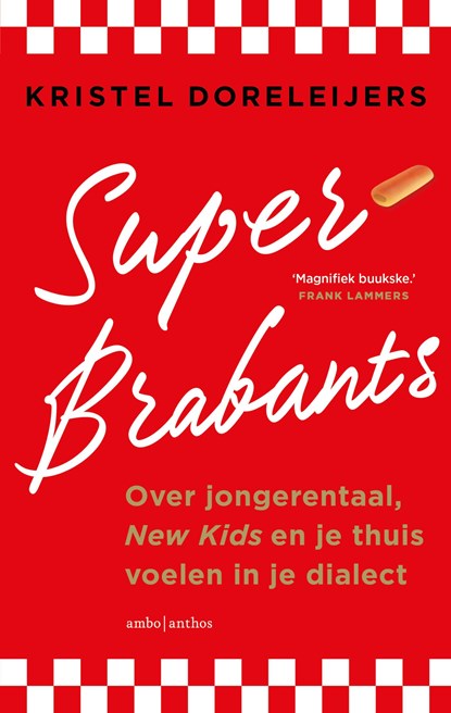 Superbrabants, Kristel Doreleijers - Ebook - 9789026372087