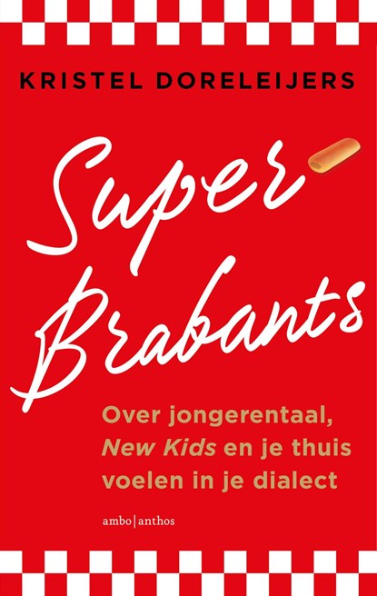 Superbrabants, Kristel Doreleijers - Ebook - 9789026372087