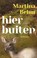 Hier buiten, Martina Behm - Paperback - 9789026372193