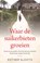 Waar de suikerbieten groeien, Esther Sloots - Paperback - 9789026372223