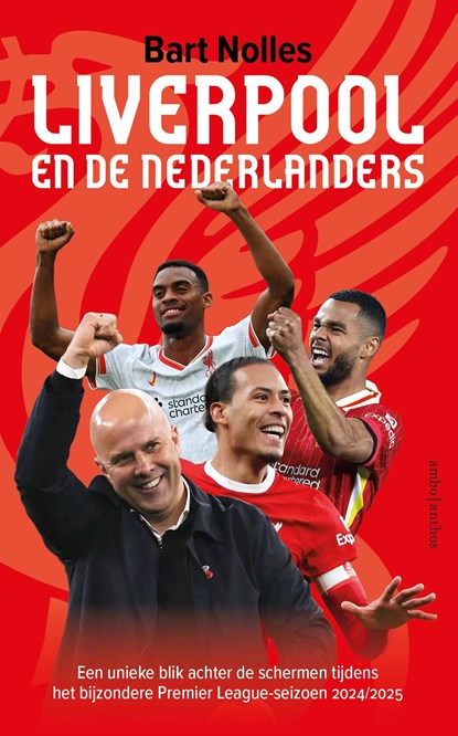 Liverpool en de Nederlanders, Bart Nolles - Ebook - 9789026372254