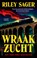 Wraakzucht, Riley Sager - Paperback - 9789026372391