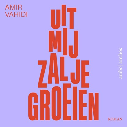 Uit mij zal je groeien, Amir Vahidi - Luisterboek MP3 - 9789026372766