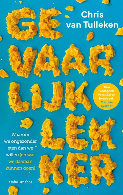Gevaarlijk lekker, Chris van Tulleken - Ebook - 9789026373213