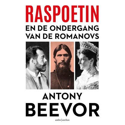 Raspoetin en de ondergang van de Romanovs, Antony Beevor - Luisterboek MP3 - 9789026373251