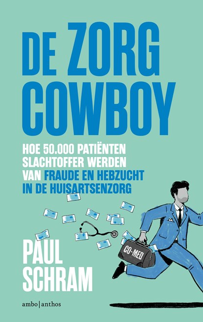 De zorgcowboy, Paul Schram - Paperback - 9789026373701